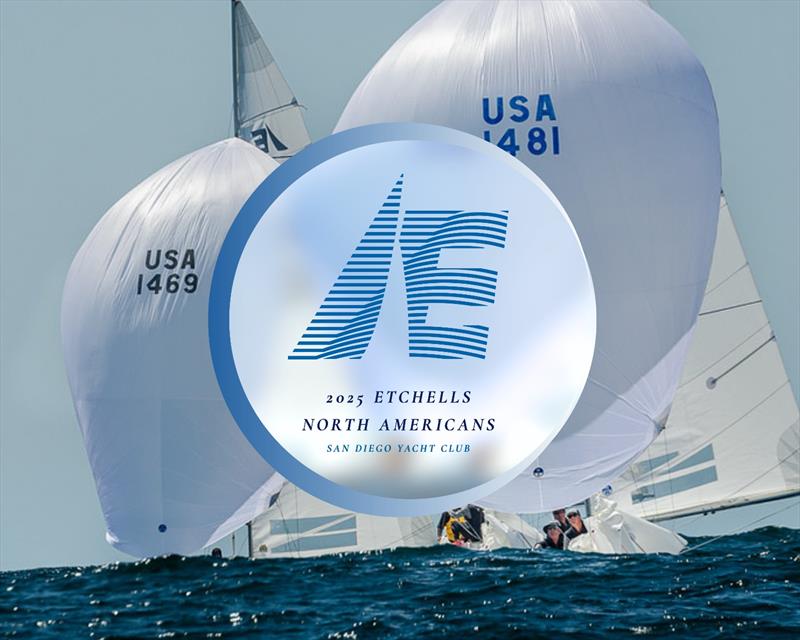 San Diego Yacht Club to host the 2025 Etchells North American Championship photo copyright San Diego Yacht Club taken at San Diego Yacht Club and featuring the Etchells class