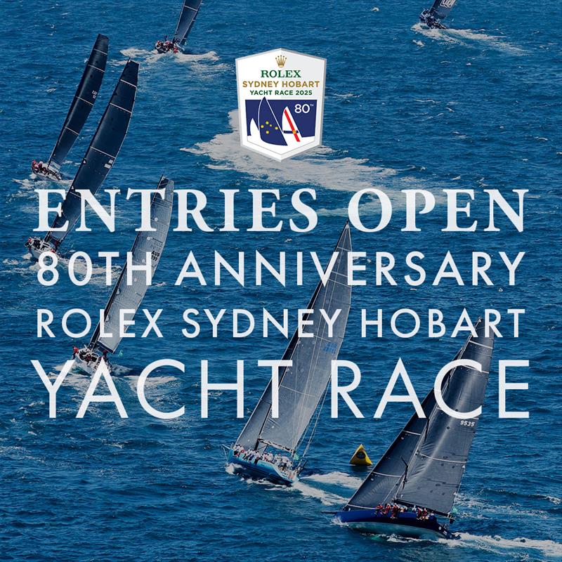 2025 Rolex Sydney Hobart Yacht Race Entries Open Today - photo © ROLEX | Carlo Borlenghi