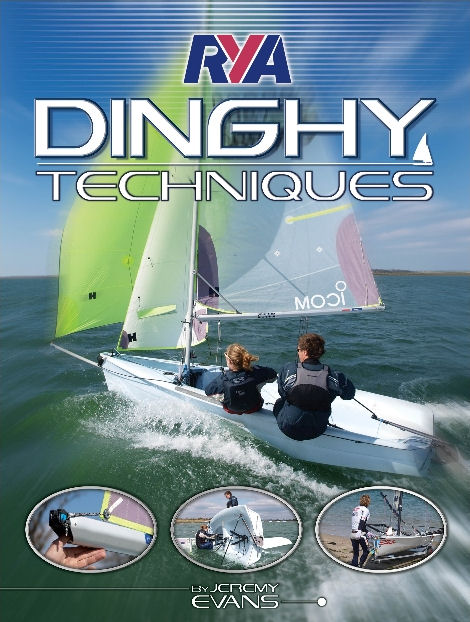 RYA Dinghy Techniques photo copyright RYA Publications taken at 