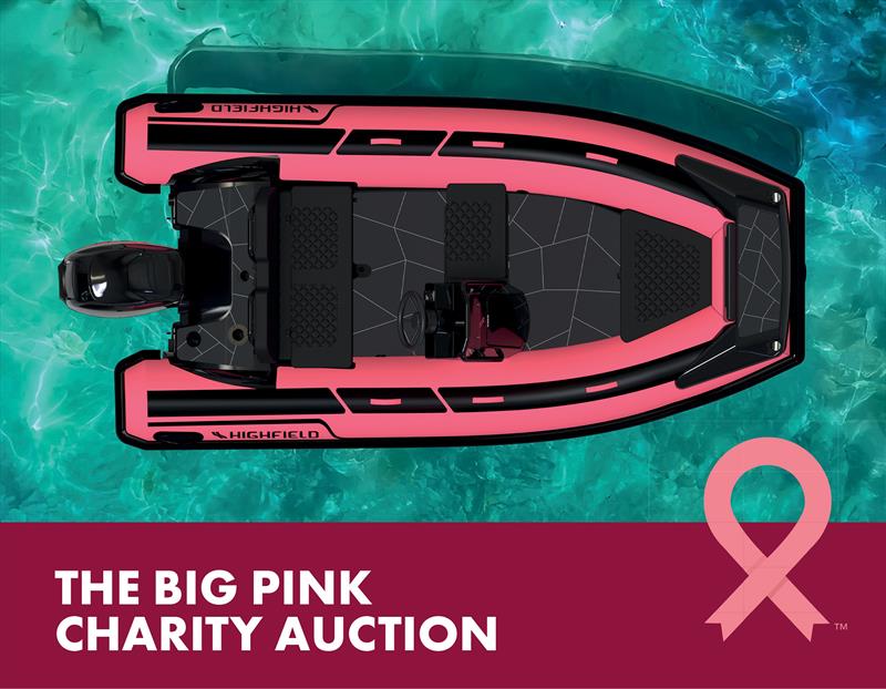 The Big Pink Charity Auction” photo copyright Highfield Boats taken at  and featuring the RIB class